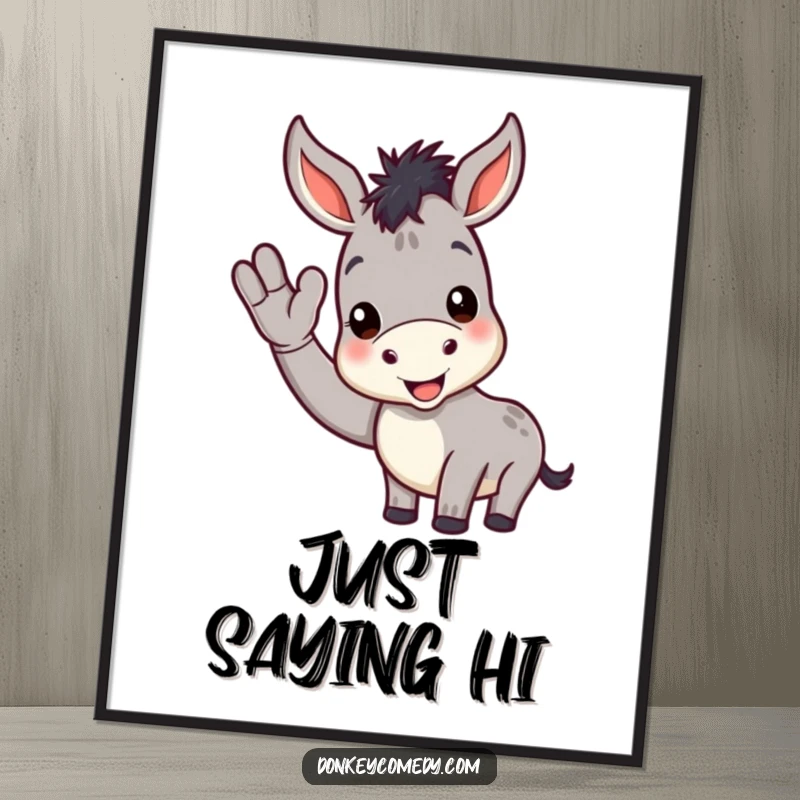 Funny donkey poster featuring a cheerful donkey with a friendly smile giving a warm wave, perfect for adding joy to any room.