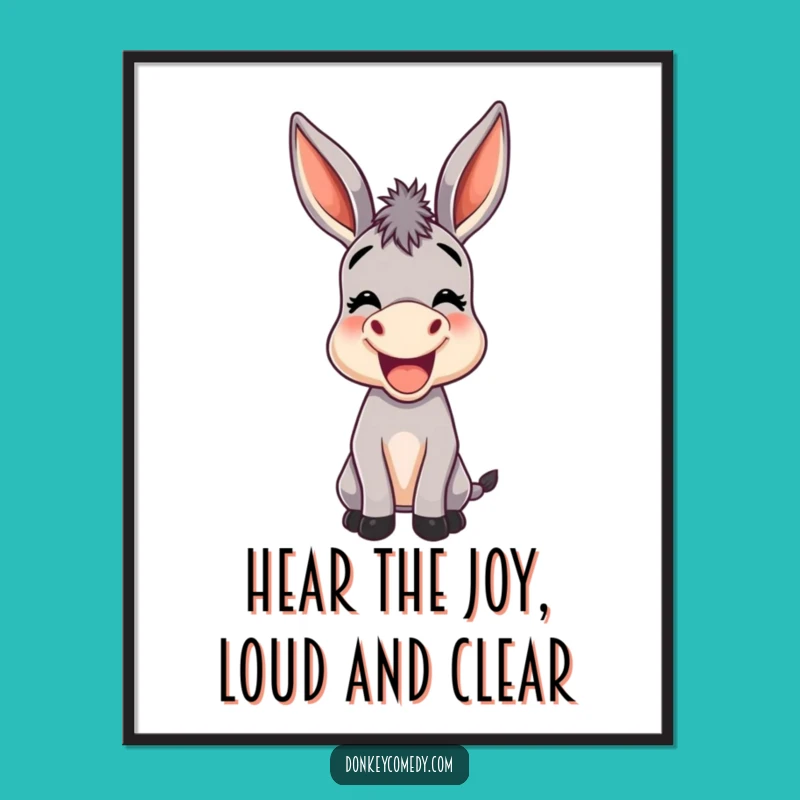 Free Printable Wall Art: Joyful Donkey's Bray, Funny Decor