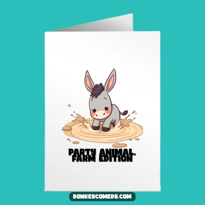Free Printable Birthday Card: Muddy Donkey, Funny Downloadable Gift for a Joyful Splash