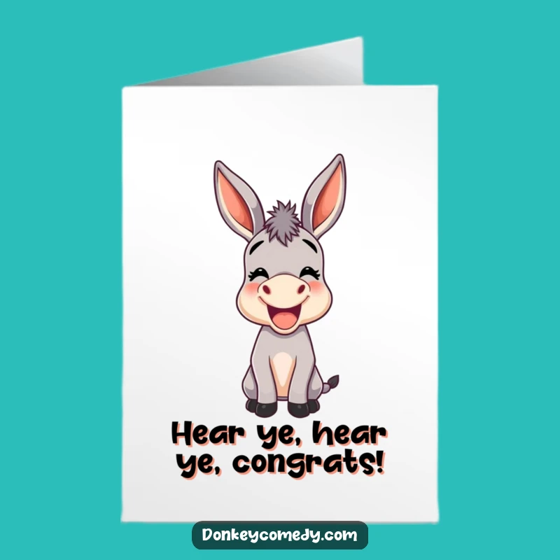 Free Printable Congrats Card: Donkey's Joyful Bray, Funny Downloadable Gift