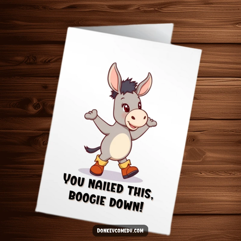 Funny free printable congratulations card showing a donkey in tiny boots dancing a jig, perfect for celebrating achievements.